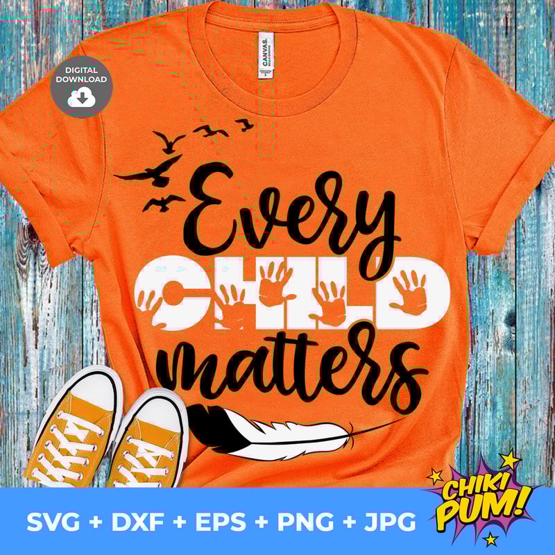 Every Child Matters svg, Orange Shirt Day, cut file Cricut, Silhouette svg eps png jpg dxf, Instant Download - 1.jpg