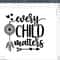 Every Child Matters svg, Orange Shirt Day, Sublimation printing png, cut file cricut svg dxf, Instant Download - 5.jpg