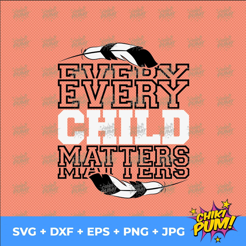 Every Child Matters svg, Orange Shirt Day, Sublimation printing png, cut file cricut svg dxf, Instant Download - 4.jpg