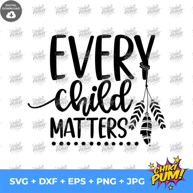 Every Child Matters svg, Orange Shirt Day, Sublimation printing png, cut file cricut svg dxf, Instant Download - 5.jpg