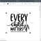 Every Child Matters svg, Orange Shirt Day, Sublimation printing png, cut file cricut svg dxf, Instant Download - 6.jpg