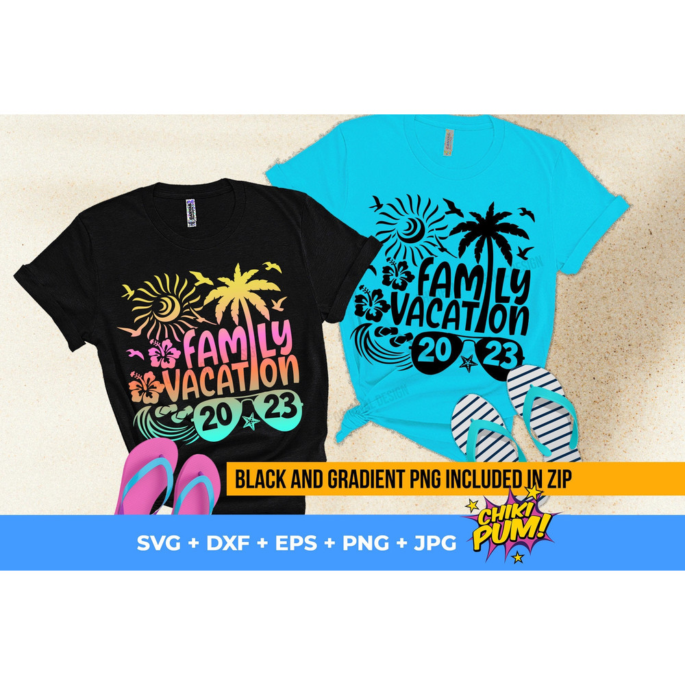 Family vacation 2023 SVG, Summer vacation SVG, Summer 2023, Family Beach Vacation, Vacation shirts SVG, Family Trip cut files - 1.jpg