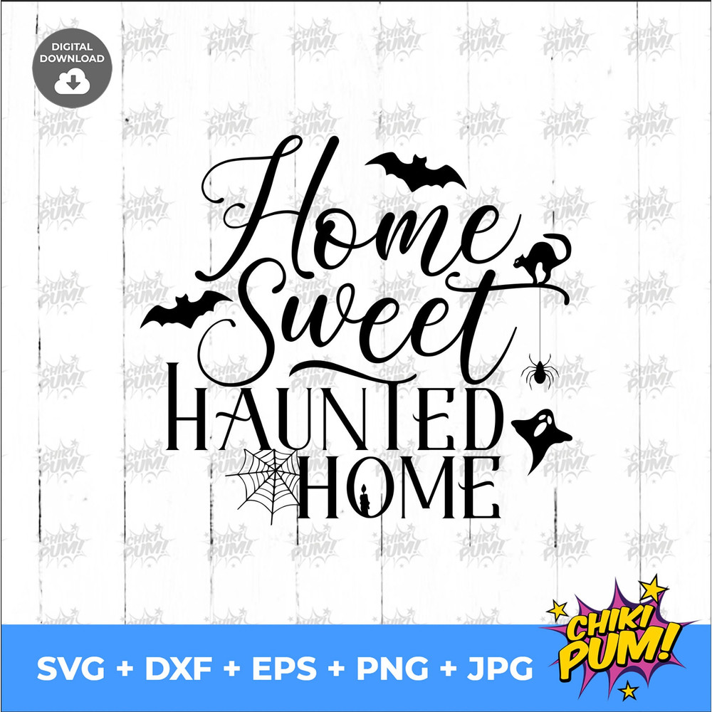Home Sweet Haunted Home SVG, Haunted House SVG, Halloween door decor svg, Ghost svg, Halloween sign Svg  svg png jpg eps dxf files - 2.jpg