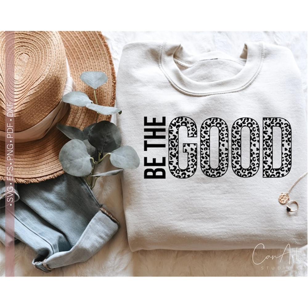 MR-58202394317-be-the-good-svg-png-inspirational-svg-motivational-svg-image-1.jpg