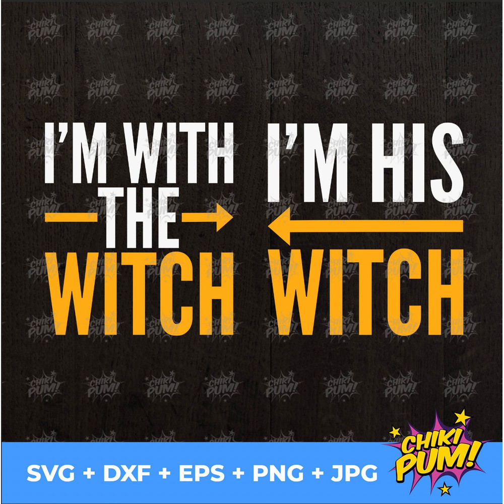 I'm with the witch svg, I'm his witch svg, His and Her Matching shirts SVG, Couple, Trick or treat, Him and her, funny couple cut files - 6.jpg
