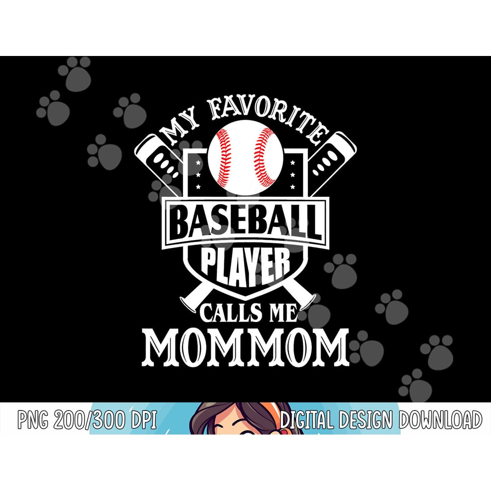 My favorite baseball player calls me Mommom Outfit Baseball png, sublimation copy.jpg