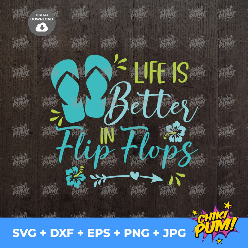 Life is Better in Flip Flops SVG, Beach SVG, Summer SVG, Digital Download, Cricut, Silhouette, svgdxfpng files - 5.jpg