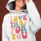 Love that for you SVG, Aesthetic Hoodie svg, Digital cut files, sublimation, cricut - 4.jpg