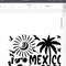 Mexico 2023 SVG, Mexico Vacation 2023 Svg, Mexico Vacation, Mexico Summer Beach Svg, Family Vacation SVG, Svg Files For Cricut - 6.jpg