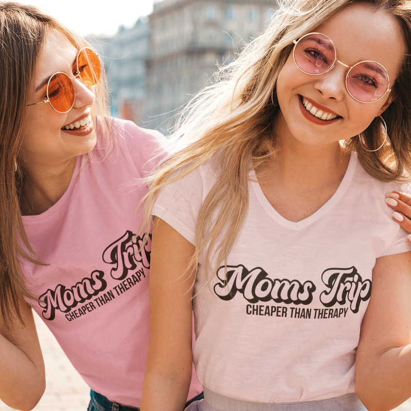 Moms Trip Cheaper Than Therapy SVG, Moms Trip SVG, Moms Weekend, Moms Vacation, Cutting files, Moms Trip Cut Files - 3.jpg