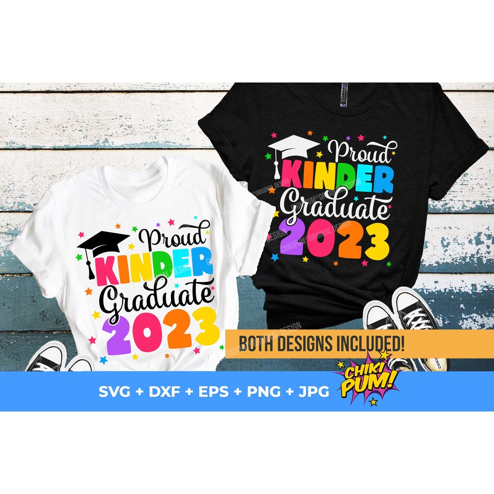 Proud Kinder Graduate 2023 svg, Kindergarten Graduate 2023 svg, png, End of School Shirt, Digital Downloads - 10.jpg