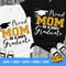 Proud Mom of a 2023 graduate SVG, Graduation cut files, Class of 2023, Mom Graduate shirt SVG, Instant Download - 4.jpg