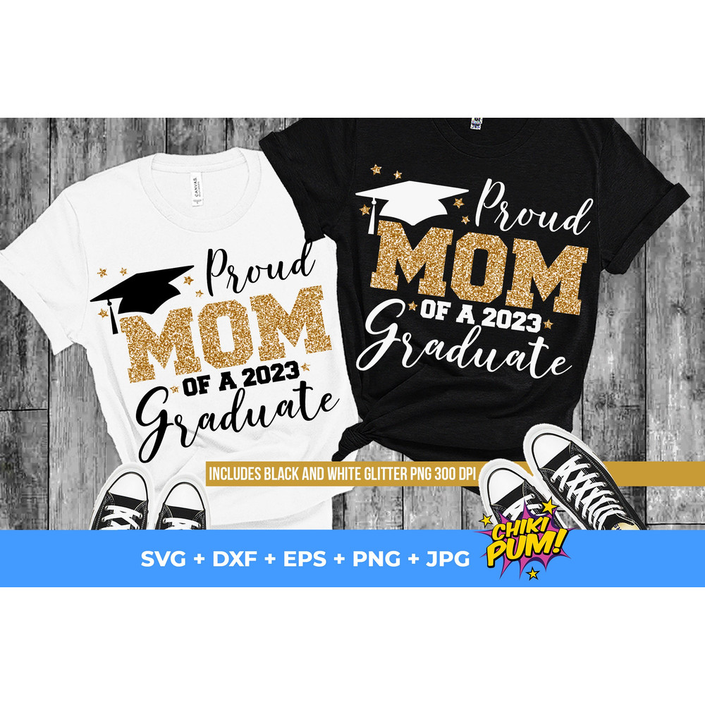 Proud Mom of a 2023 graduate SVG, Graduation cut files, Class of 2023, Mom Graduate shirt SVG, Instant Download - 8.jpg