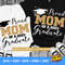 Proud Mom of a 2023 graduate SVG, Graduation cut files, Class of 2023, Mom Graduate shirt SVG, Instant Download - 8.jpg