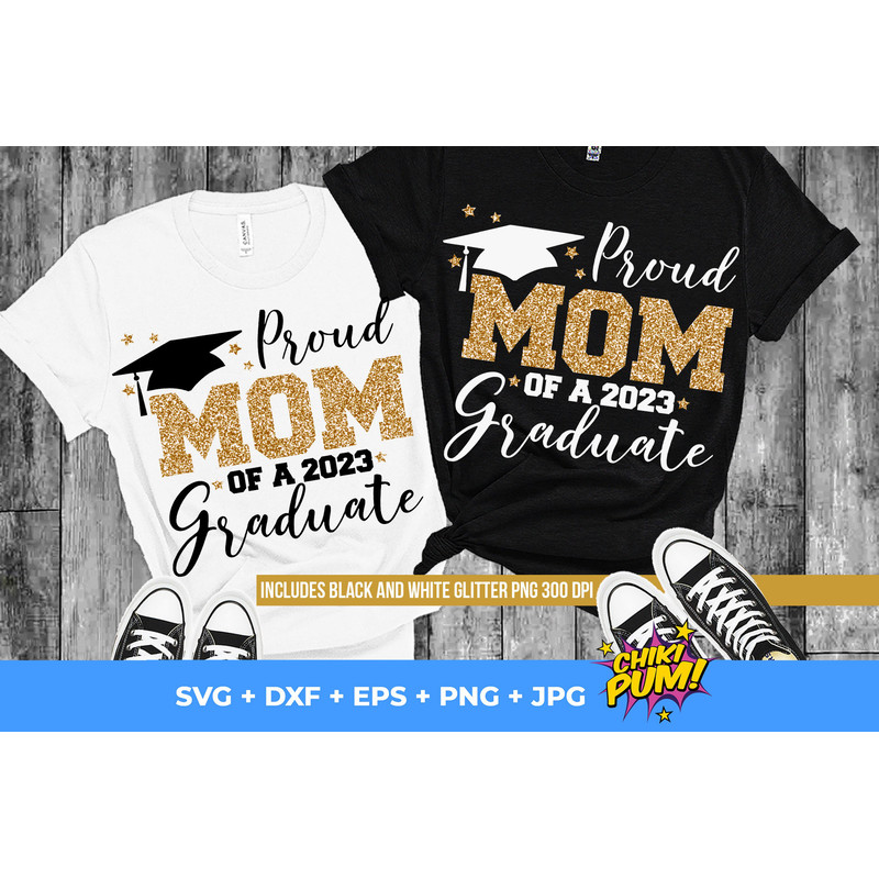 Proud Mom of a 2023 graduate SVG, Graduation cut files, Class of 2023, Mom Graduate shirt SVG, Instant Download - 8.jpg