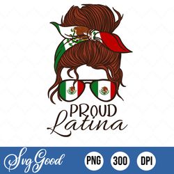 mexicana png, mexicana messy bun png, mexican flag mom bun png, latin mexico png, hispanic heritage month png for sublim