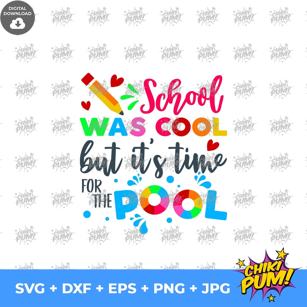 School was cool but its time for the pool SVG, Summertime kids shirt, Last day of school SVG, digital cut files - 10.jpg