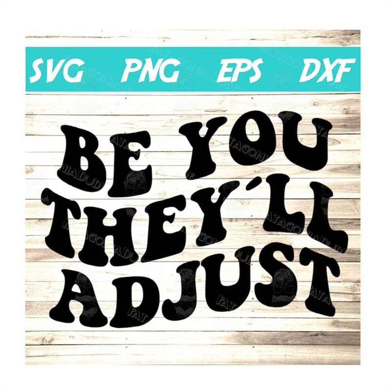 MR-58202310176-be-you-they-will-adjust-svg-image-1.jpg