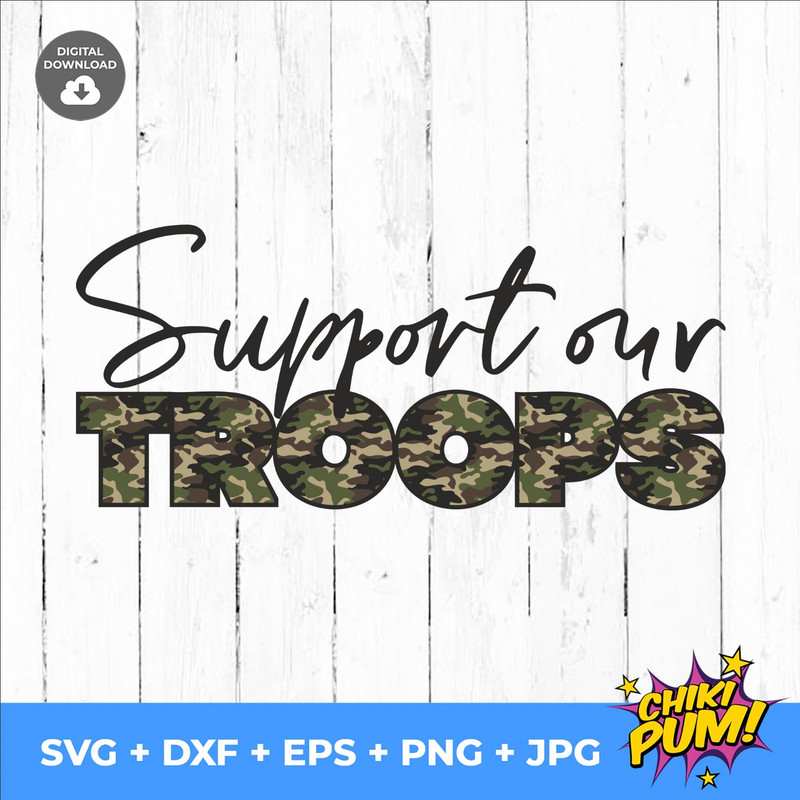 Support Our Troops SVG, Support our troops PNG, military sublimation design, USA military, cut files, dxf, eps, jpg, png and svg files - 5.jpg