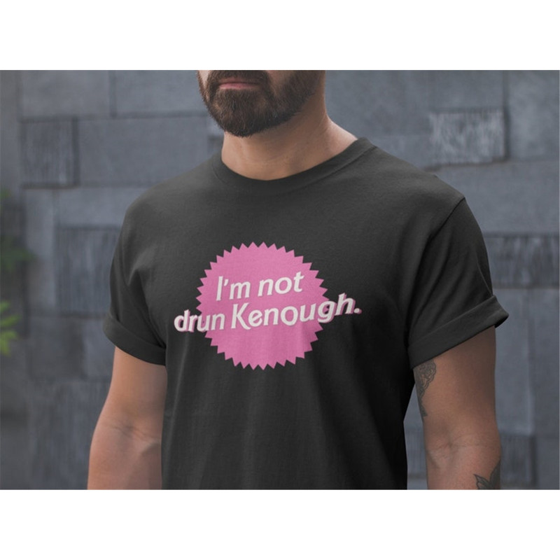 MR-582023102053-im-not-drun-kenough-barbie-movie-fast-free-shipping-image-1.jpg