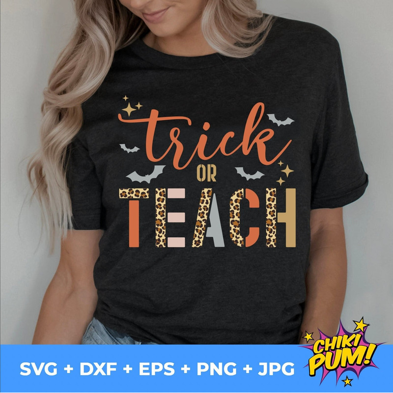 Trick or teach Halloween svg, png, dxf, eps, jpg, School teachers, Halloween fall svg, trick or treat, leopard svg, Instant download - 1.jpg