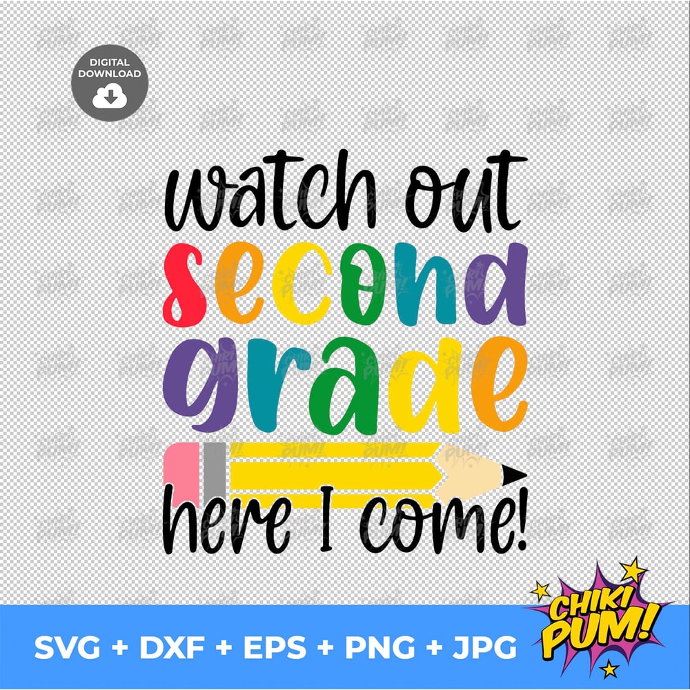 Watch out second grade Here I Come svg, Second Grade SVG file, First Day of School svg file, 2nd grade shirt, Back to School shirt - 2.jpg