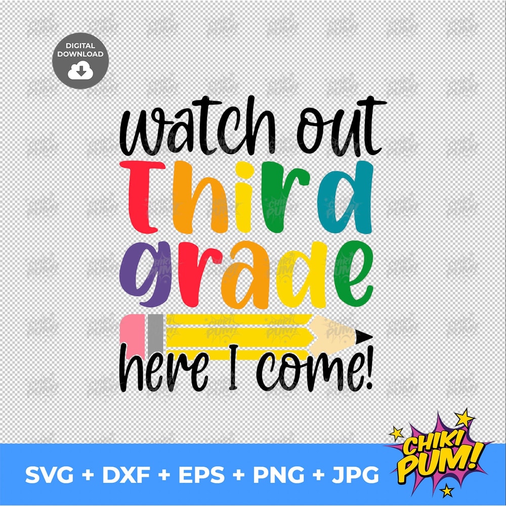 Watch out third grade Here I Come svg, Third Grade SVG file, First Day of School svg file, Back to School shirt - 2.jpg