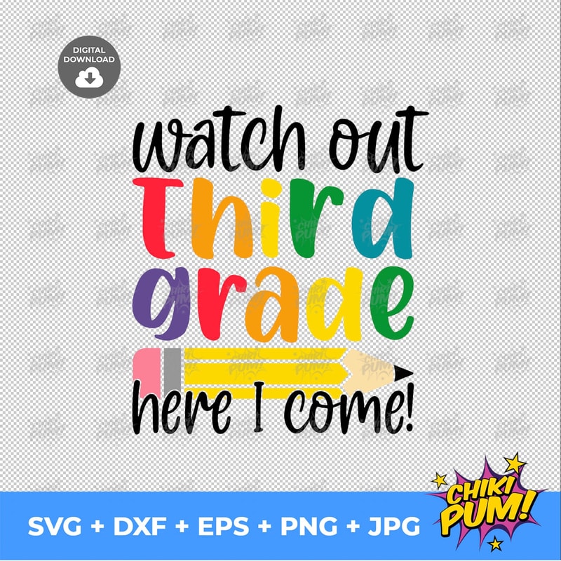 Watch out third grade Here I Come svg, Third Grade SVG file, First Day of School svg file, Back to School shirt - 2.jpg