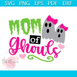 mom of ghouls svg, boo svg, halloween design, mom shirt saying