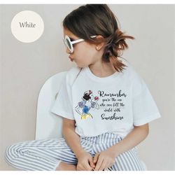 you're the one who can fill the world with sunshine, snow white shirt, gift for kids, magic kingdom shirt e0618