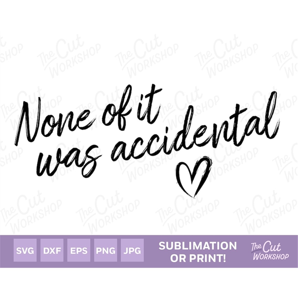 MR-58202311476-none-of-it-was-accidental-script-font-heart-svg-clipart-image-1.jpg