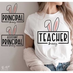 teacher bunny svg, teacher easter svg, easter svg, principal bunny svg, easter gift for teacher svg, teacher shirt svg,