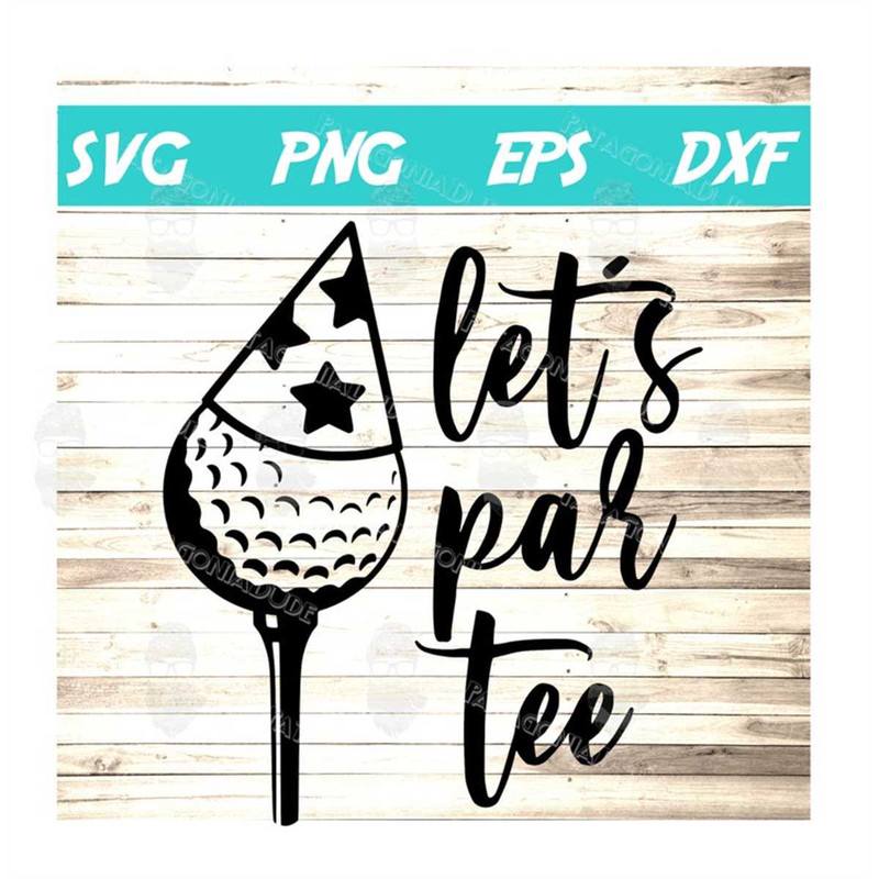 MR-582023135731-lets-par-tee-svg-golf-funny-pdf-dxf-eps-cricut-image-1.jpg