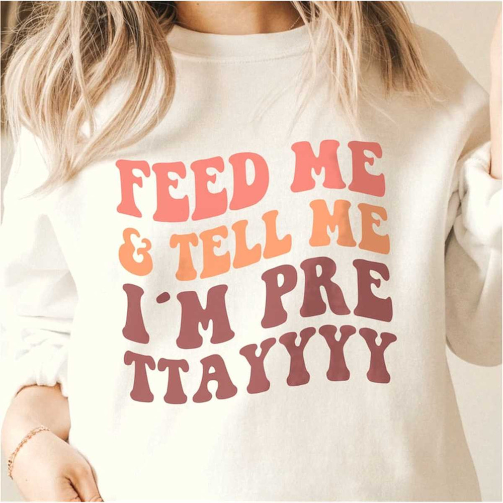 MR-58202315736-feed-me-and-tell-me-im-pretty-svg-feed-me-and-tell-me-image-1.jpg