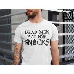 pirates of caribbean shirt, dead men eat no snacks, men t-shirt, disney snacks shirt, disney men and women unisex t-shir