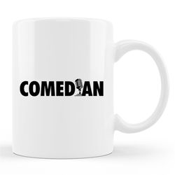 comedian mug, comedian gift, comedy gift, gift for comedian, comedy mug, stand up comedy, stand up mug, stand up comedia