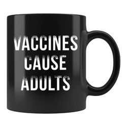 vaccines cause adults mug, vaccines gift, vaccines gift, pro vaccines mug, science gift, science mug, stem mug, immuniza