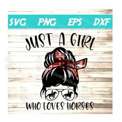 just a girl who loves horses svg