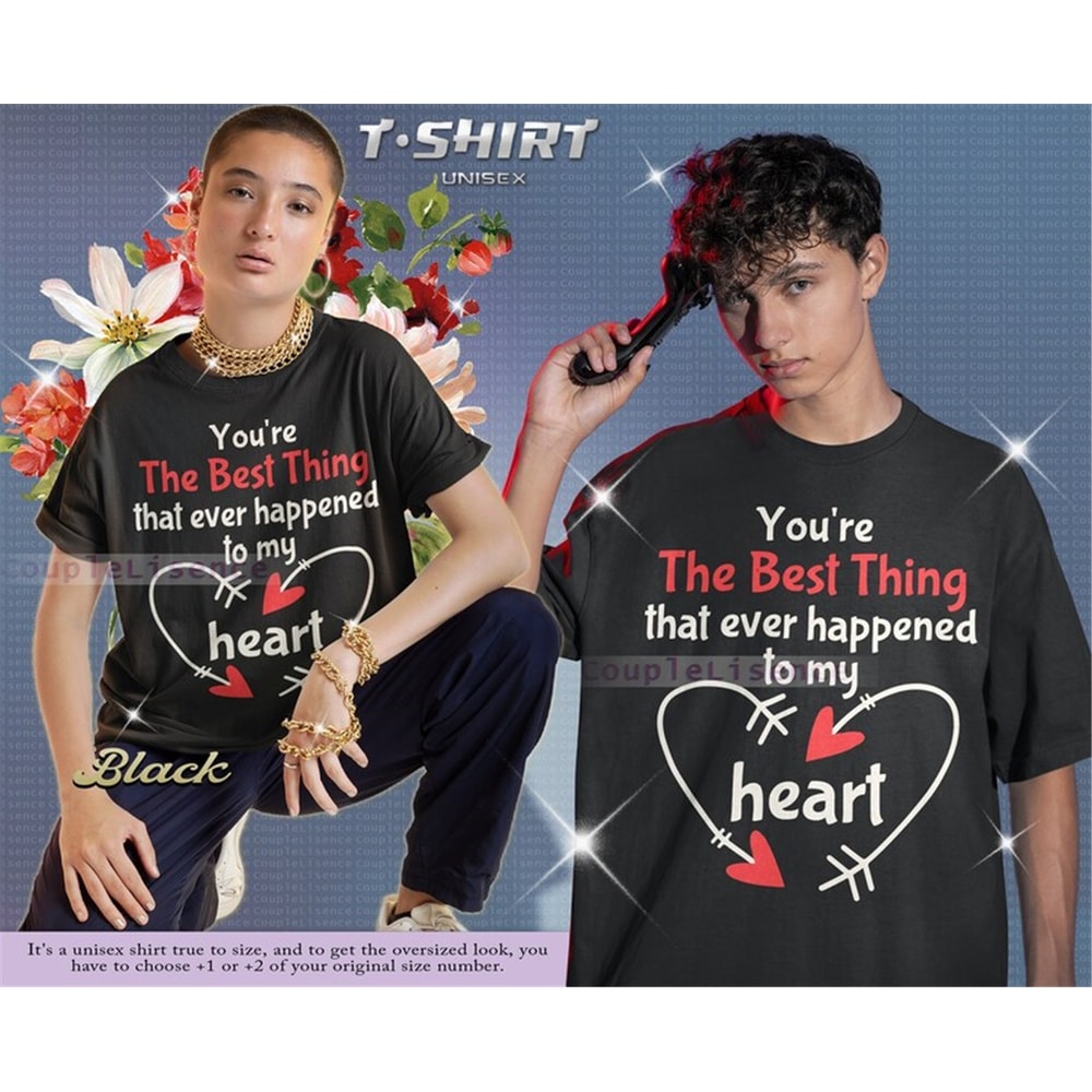 MR-582023173259-valentines-shirt-gift-youre-the-best-thing-that-image-1.jpg