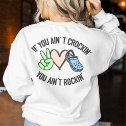 if you ain't crocin' you ain't rockin' svg png