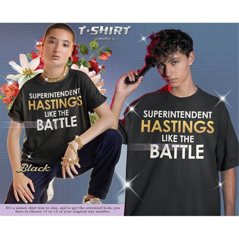 MR-58202318634-super-intendent-hasting-like-the-battle-funny-woman-shirt-image-1.jpg