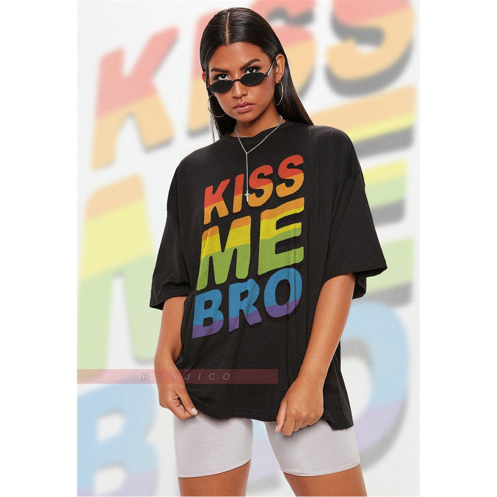 MR-58202319553-kiss-me-bro-unisex-shirts-pride-months-shirts-humans-image-1.jpg
