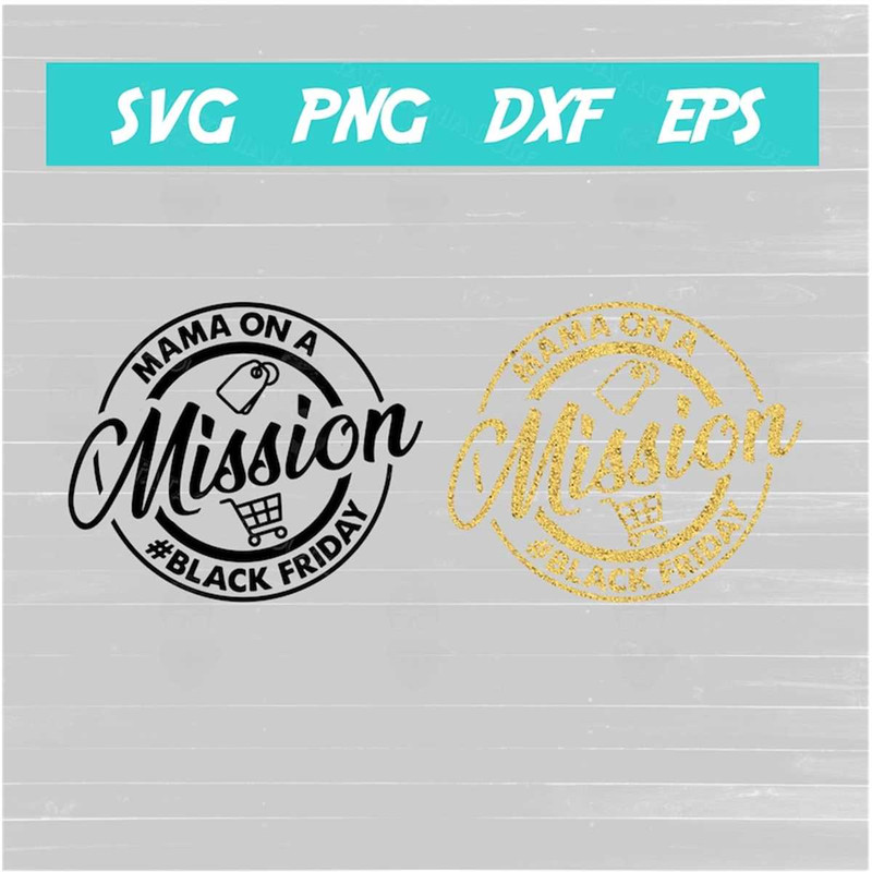 MR-582023195514-mama-on-a-mission-svg-black-friday-image-1.jpg