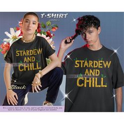 stardew and chill, farming harvst moon rpg video game shirt, valley shirt, stardew and chill unisex heavy cotton shirt,
