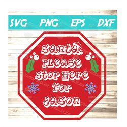 santa please stop here svg, christmas, customizable, cricut, sign