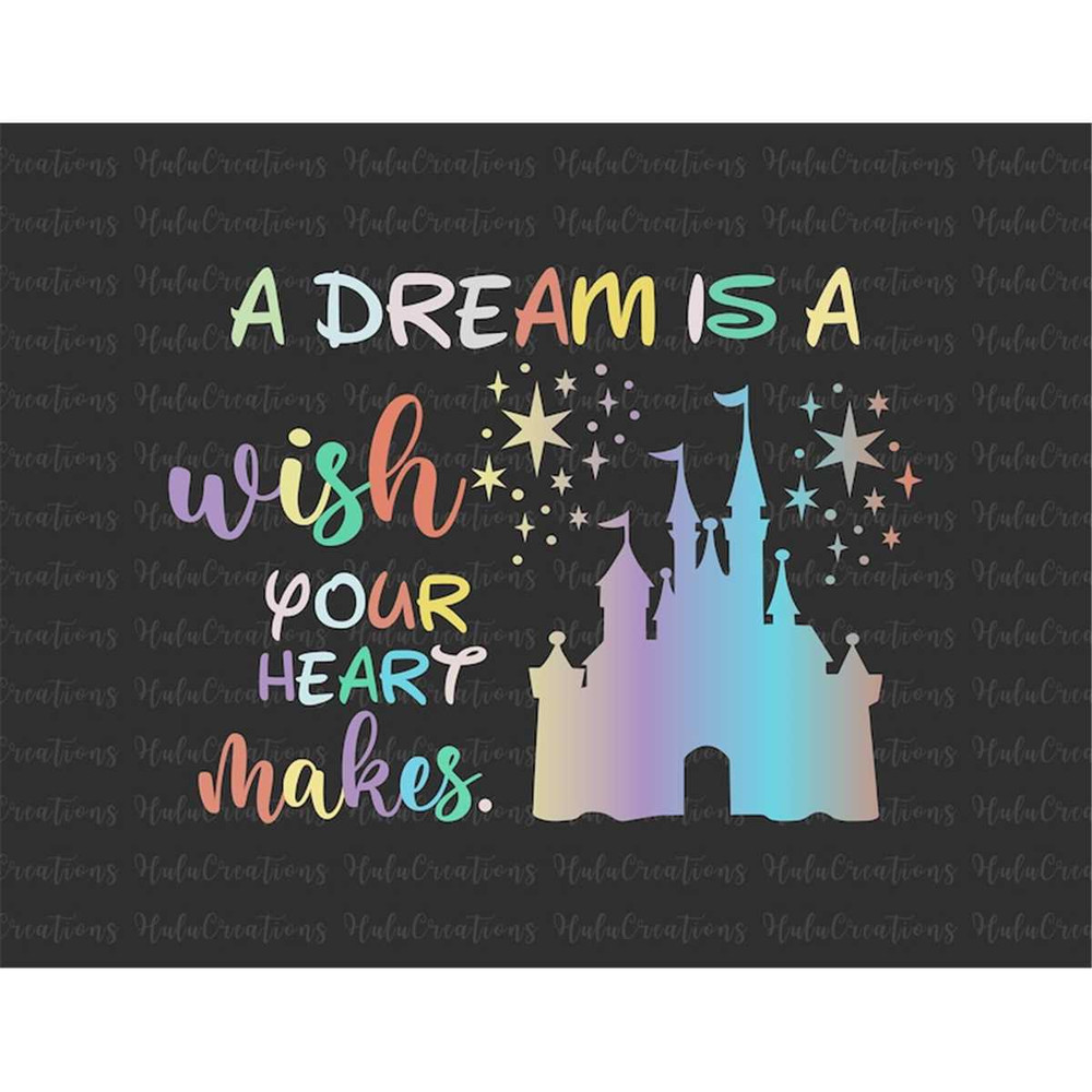 MR-582023212749-a-dream-is-a-wish-your-heart-makes-svg-family-vacation-svg-image-1.jpg