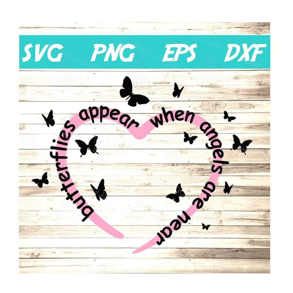 MR-582023213312-butterflies-appear-when-angels-are-near-svg-image-1.jpg