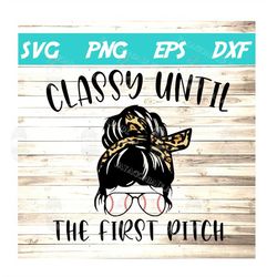 classy until the first pitch svg baseball