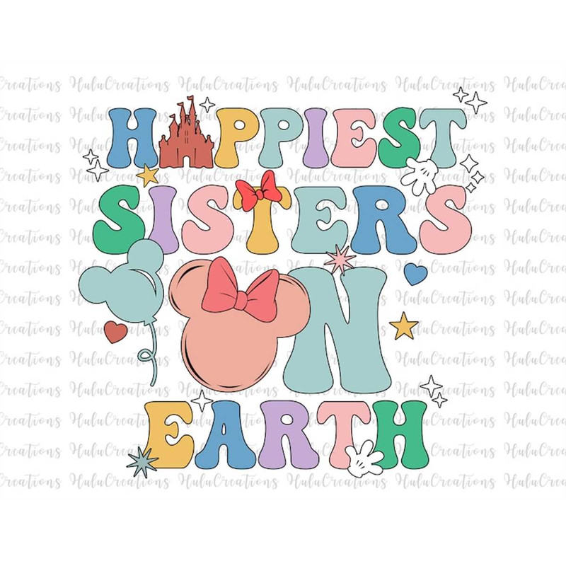 MR-6820231185-happiest-sisters-on-earth-svg-family-trip-svg-sisters-svg-image-1.jpg