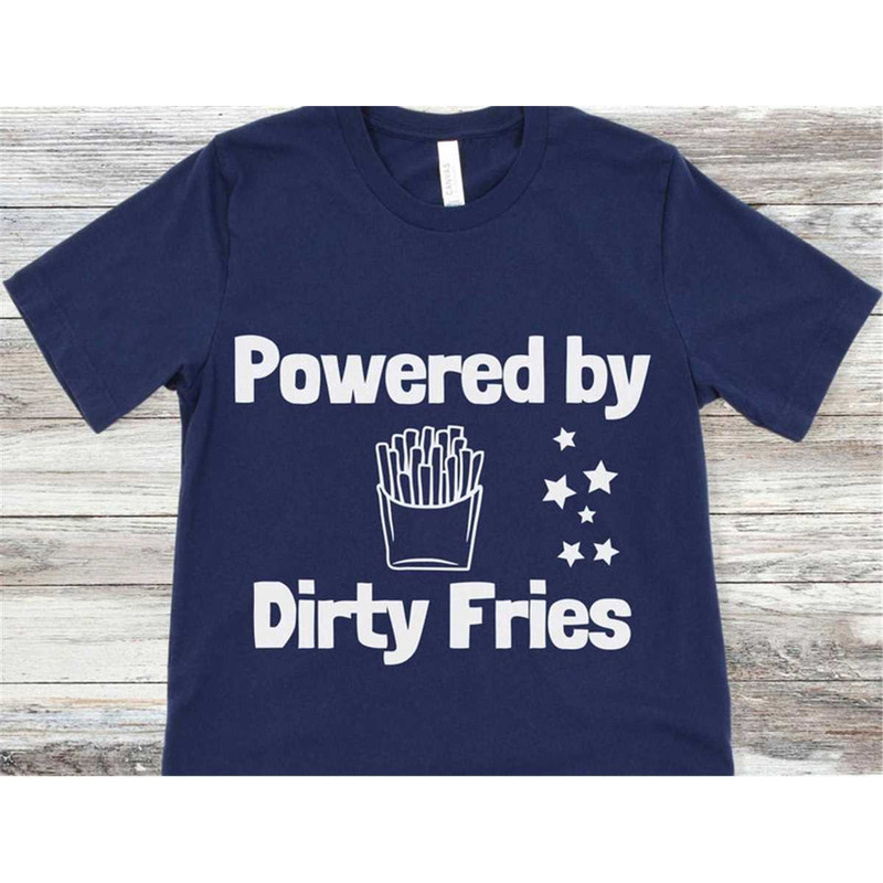 MR-68202313539-powered-by-dirty-fries-svg-svg-files-for-cricut-funny-food-image-1.jpg